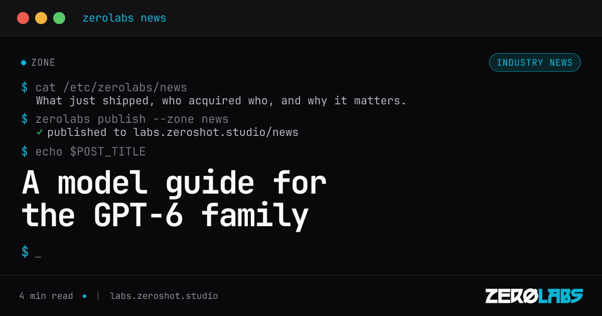 A model guide for the GPT-6 family