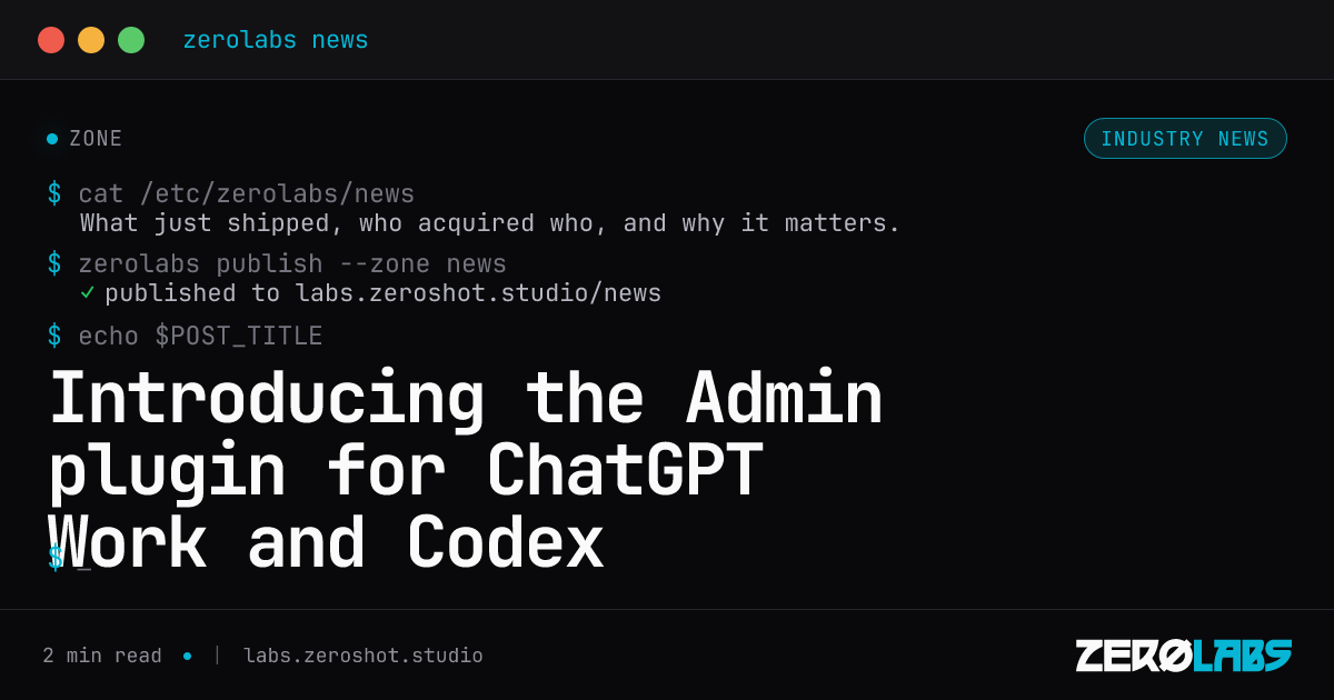 Introducing the Admin plugin for ChatGPT Work and Codex