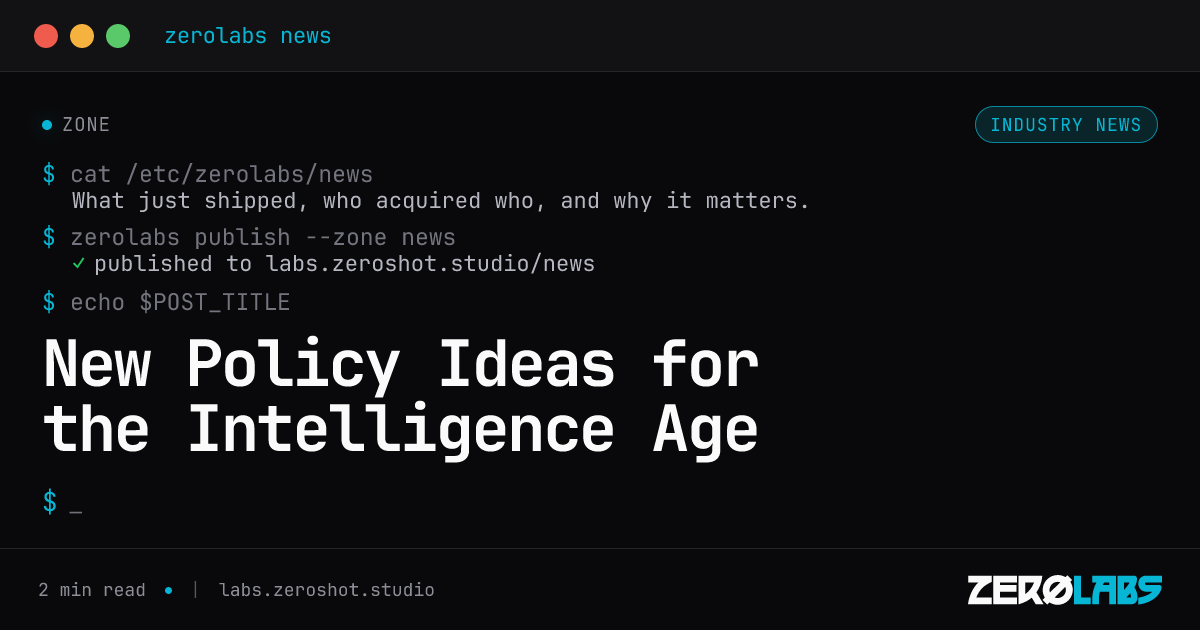 New Policy Ideas for the Intelligence Age